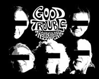 Good Trouble Troubadours photo