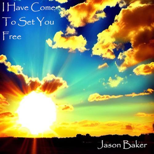 I Have Come To Set You Free cover