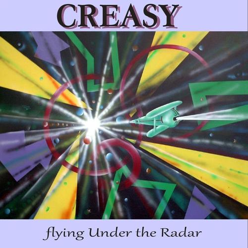 CREASY - FLYING UNDER THE RADAR cover
