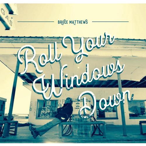 Roll Your Windows Down cover
