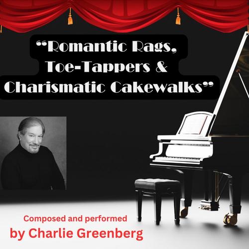 Romantic Rags, Toe-Tappers & Charismatic Cakewalks cover