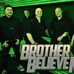 Brother Believe Me