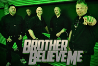 Brother Believe Me photo
