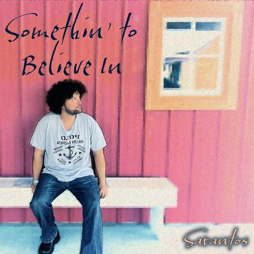 Somethin’ to Believe In cover