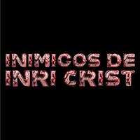 INIMIGOS DE INRI CRIST photo