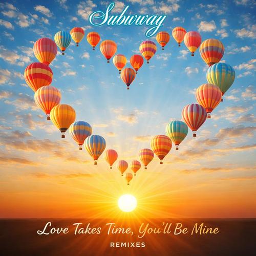Love Takes Time, You'll Be Mine - The Remixes cover