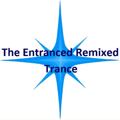 The Entranced Remixed - Trance cover
