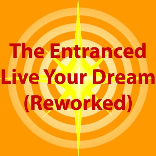 Live Your Dream (Reworked) cover