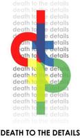 Death to the Details photo