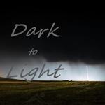 Dark to Light