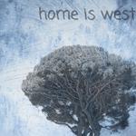 Home is West