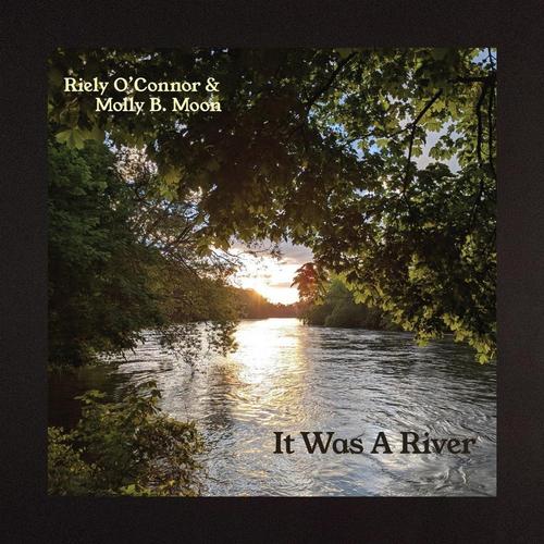 It Was A River cover