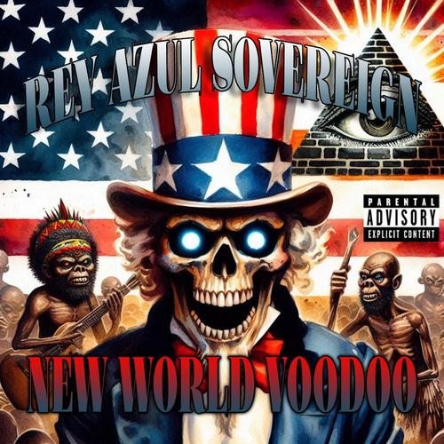 Lucky Toad Recordings presents: Rey Azul Sovereign New World Voodoo cover