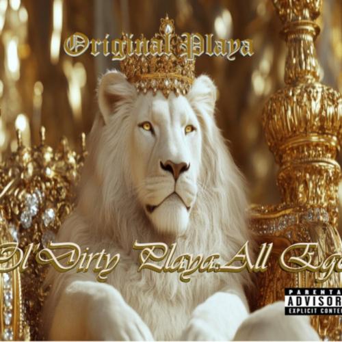 Ol'Dirty Playa: All Ego cover