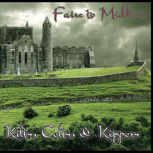 Faire to Middlin: Kilts, Celts & Kippers cover