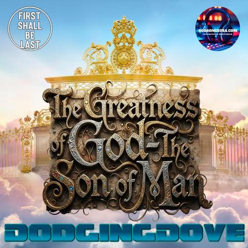 The Greatness of God-The Son of Man cover