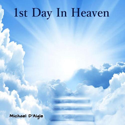 1ST DAY IN HEAVEN cover