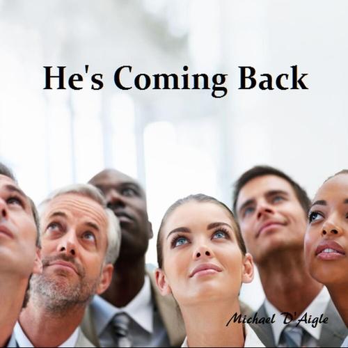 HE'S COMING BACK cover