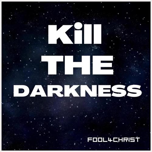 KILL THE DARKNESS cover
