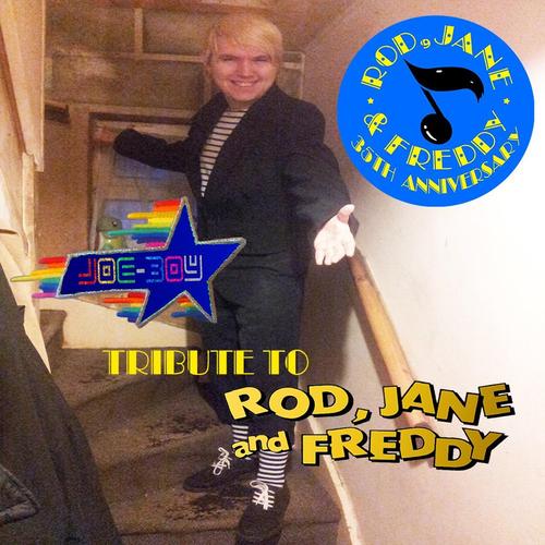 JOE-BOY Tribute To Rod, Jane and Freddy cover