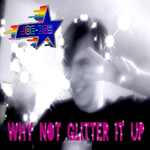 Why Not Glitter It Up (Album) cover