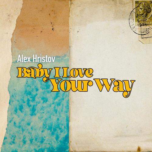 Baby I Love Your Way cover