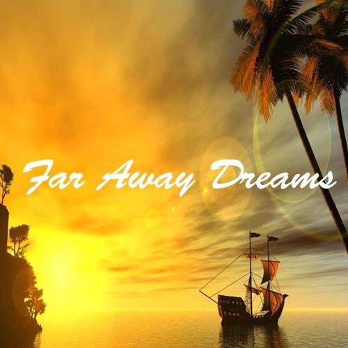 Far Away Dreams cover