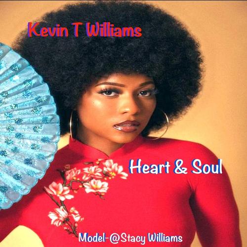 Kevin T Williams Heart & Soul cover