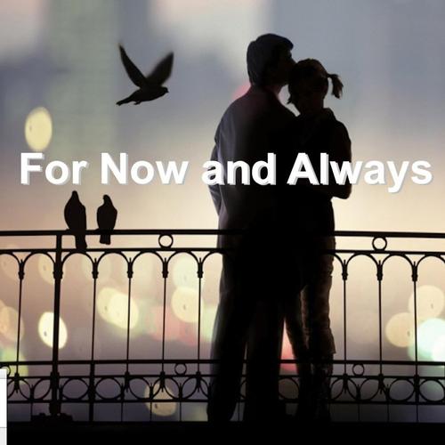 For Now and Always cover