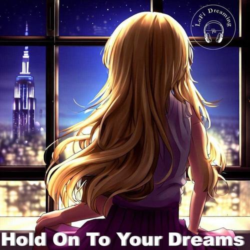 Hold on to your dreams cover