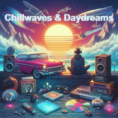 Chillwaves & Daydreams cover