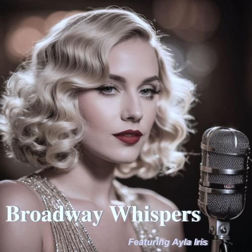 Broadway Whispers (Featuring Ayla Iris) cover